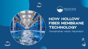 Water treatment facility showcasing the application of hollow fiber membrane technology to enhance water filtration processes at Memtrix Technologies LLP.