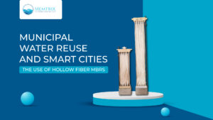 Municipal water reuse solution using hollow fiber MBR membranes by Memtrix Technologies for smart city wastewater treatment